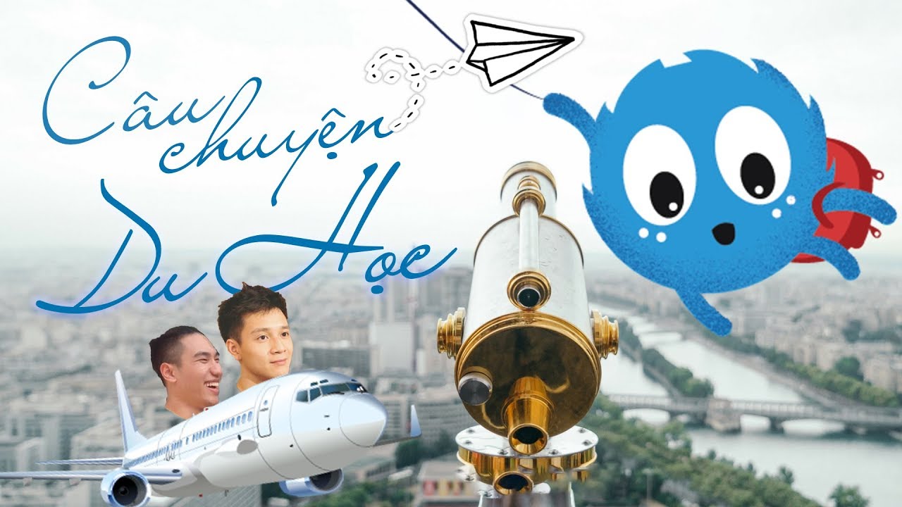 Bạn thân của Giang Lê | Câu chuyện Du học