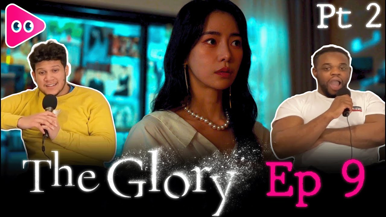 The Glory Reaction & Review | Season 1 (Part 2) Episode 9 | 더 글로리