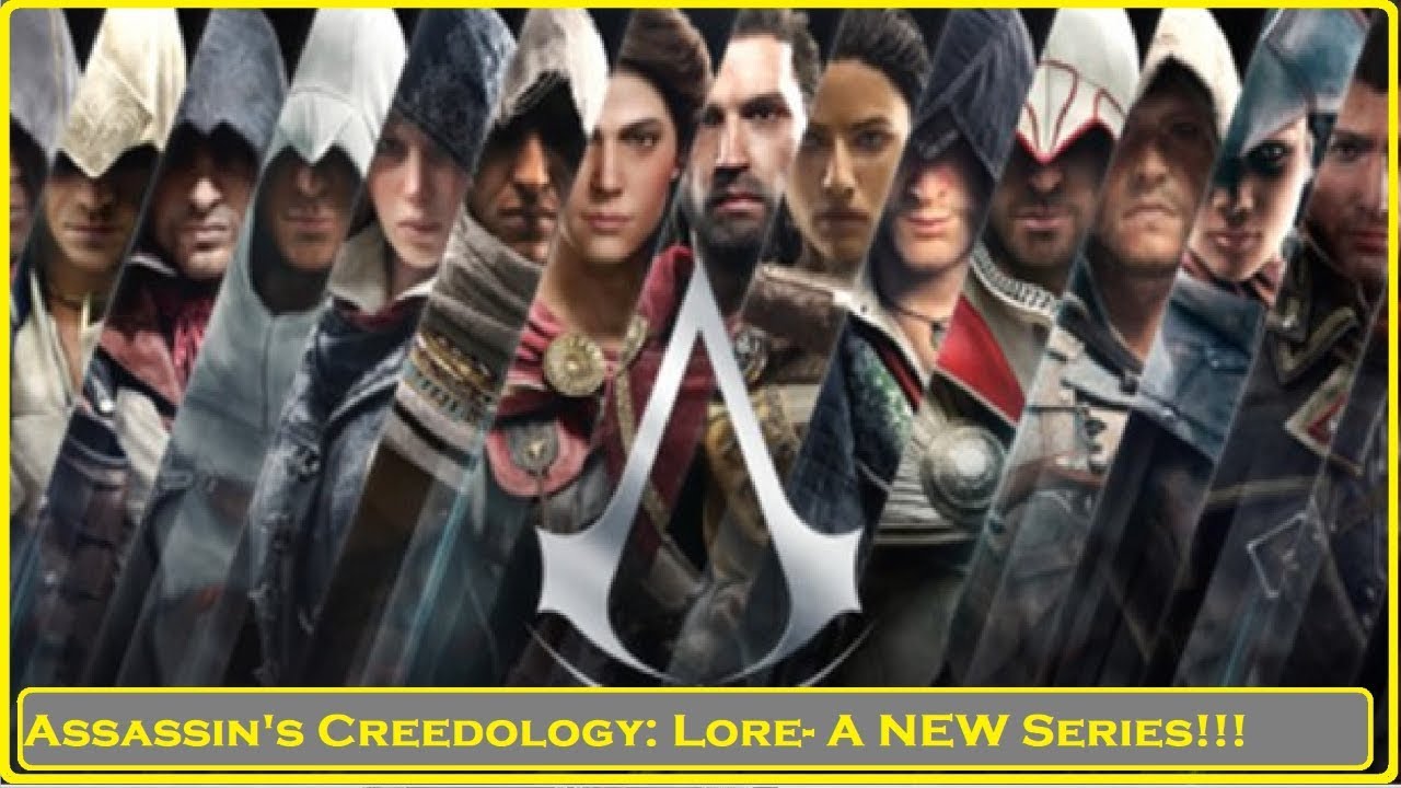 Assassin's Creedology: Lore- A NEW Series to the Channel!!!