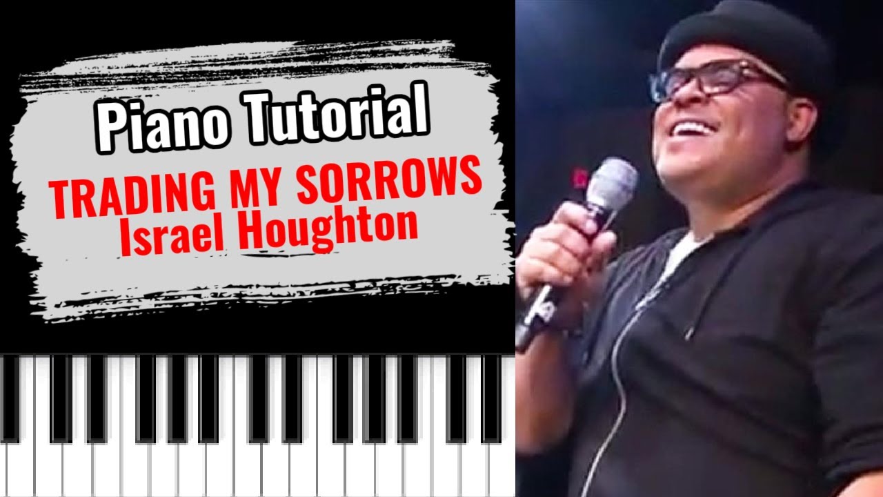 🎹 Как играть «TRADING MY SORROWS» Израиля Хоутона (легкий бесплатный урок игры на фортепиано)