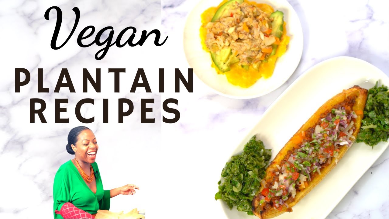 Incredible VEGAN Plantain Recipes | Maduros y Tostones