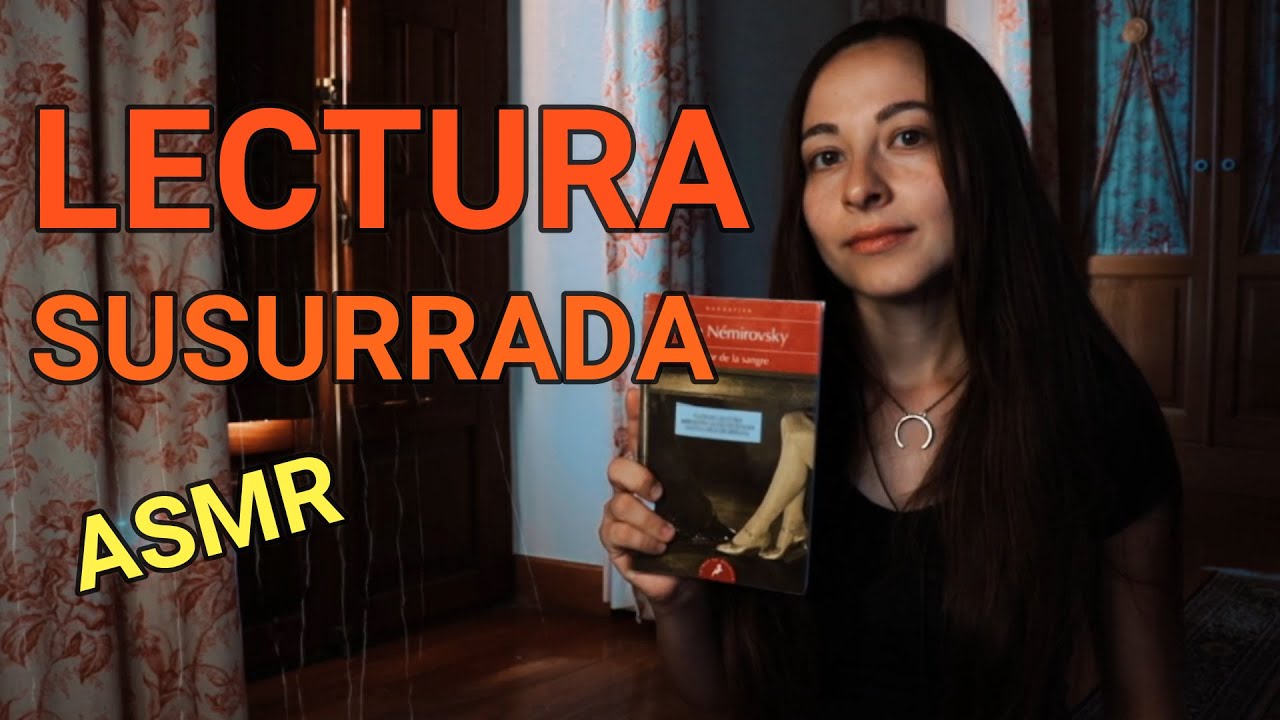 ASMR | LECTURA SUSURRADA con la LLUVIA de fondo⛈️​| PERFECTO para RELAJARSE y DORMIR