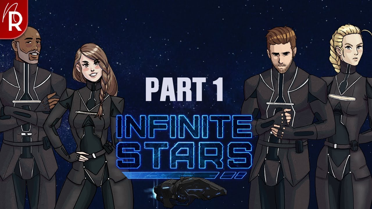 Infinite Stars Walkthrough Part 1 No Commentary