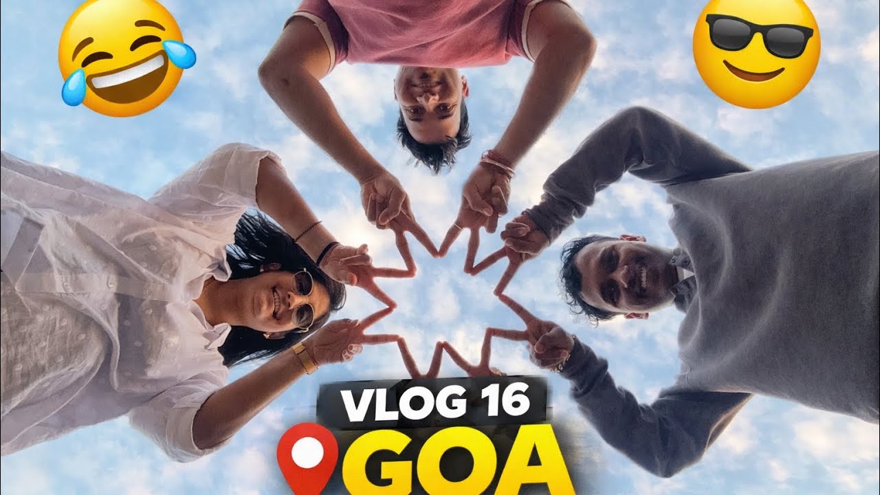 Goa With Gang 💃🕺 | Full Masti, Full Memories | Vlog 16 🌊 |