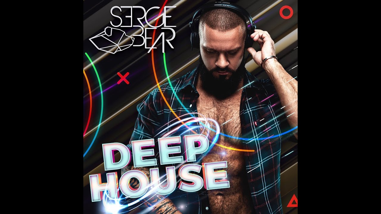 Deep House 3 Mixed by Serge Bear