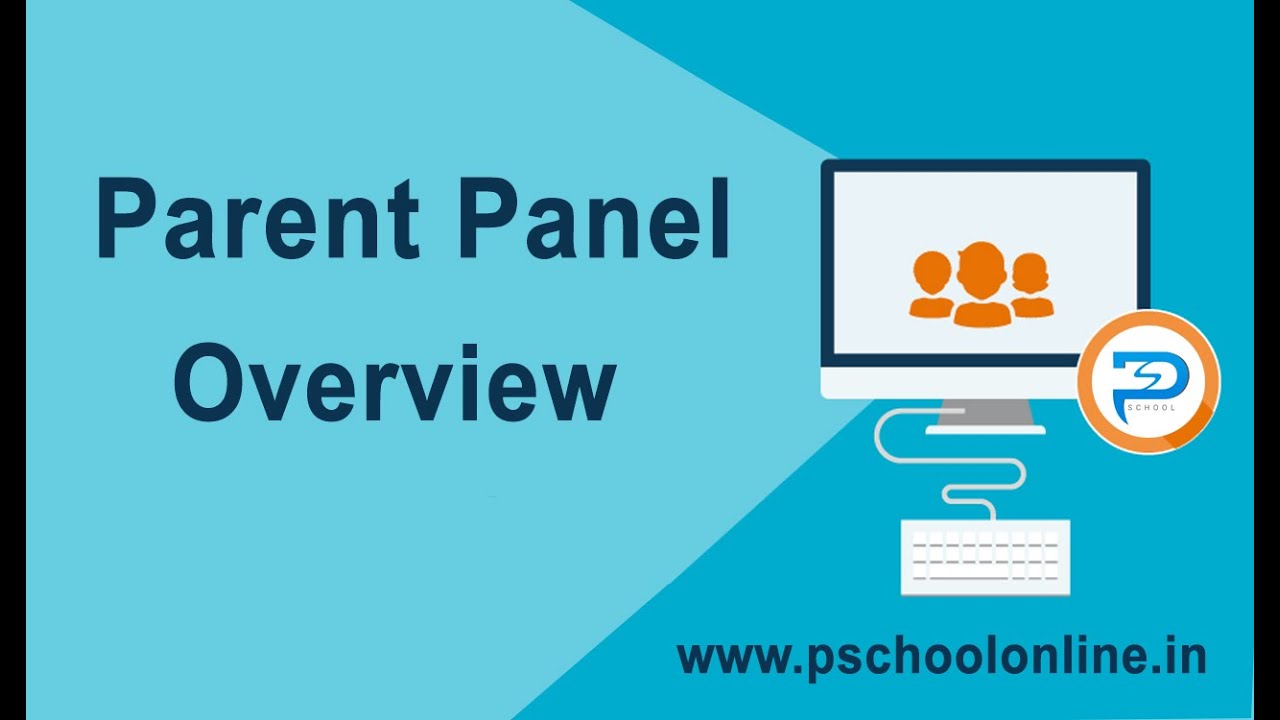 Parent Panel Overview | Online School Management Software Solutions | ERP for School | Pschool