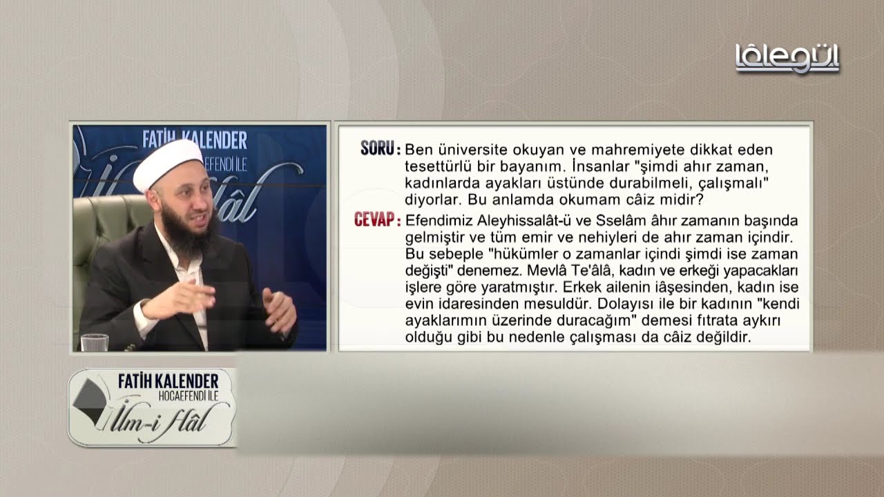 38-Mahremiyete dikkat eden tesettürlü bir bayan olarak üniversite okumam ve çalışmam câiz olur mu?