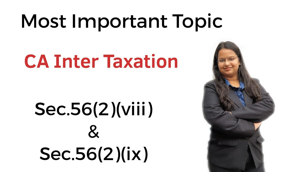 Most Important Topic Section 56(2)(viii) and 56(2)(ix) of Income Tax Act