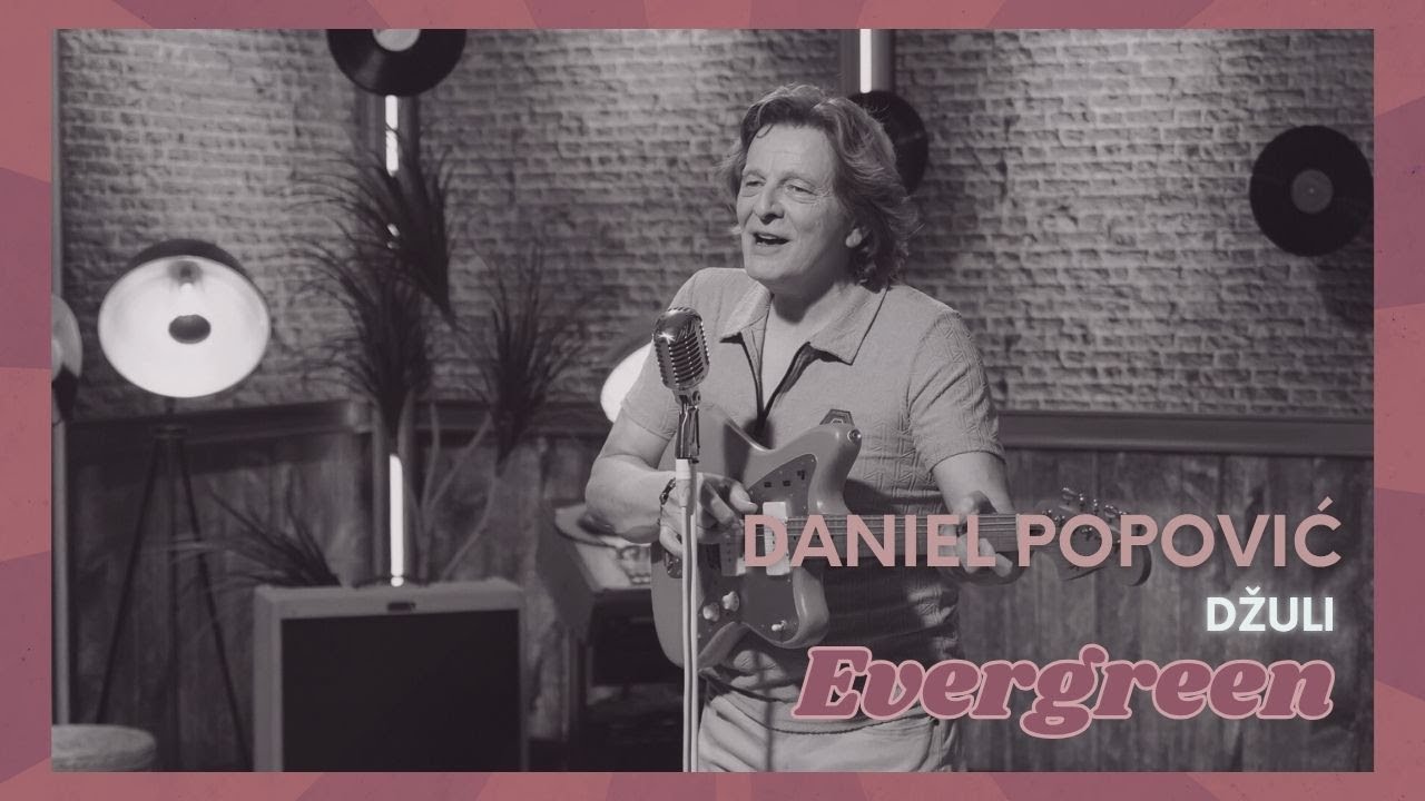 Daniel Popović - Džuli (Evergreen)