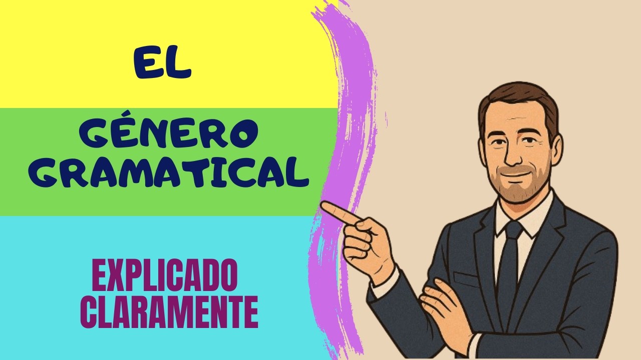 Conoce al GÉNERO GRAMATICAL en español.
