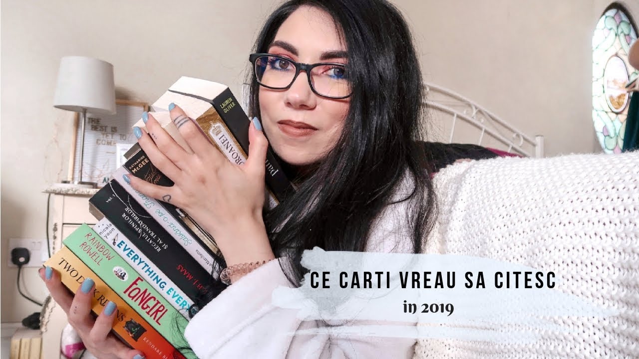 Ce carti vreau sa citesc in 2019?? | 2019 TBR | Anitanna
