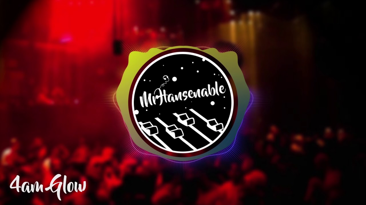 MrHansenable - 4am Glow