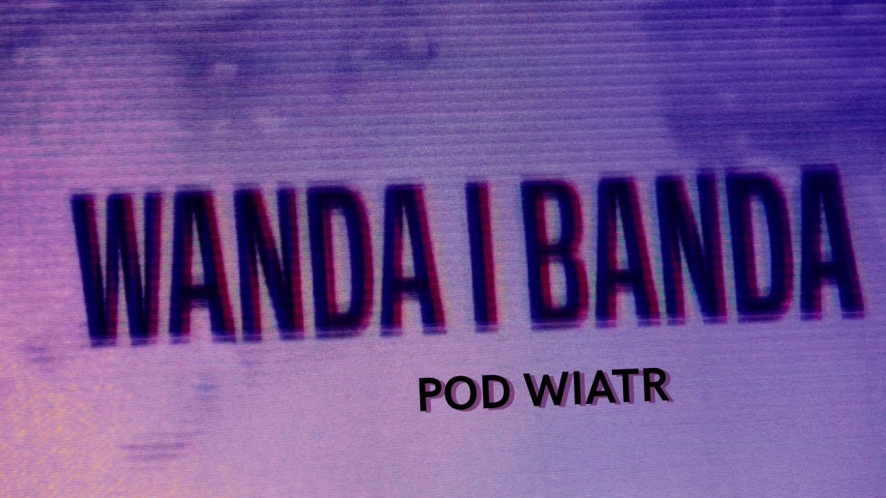 Wanda i Banda, Marek Raduli - Pod Wiatr
