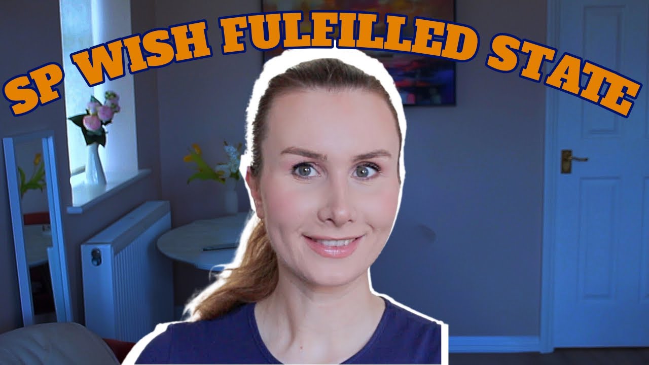 What your Specific person experiences in 'wish fulfilled state'