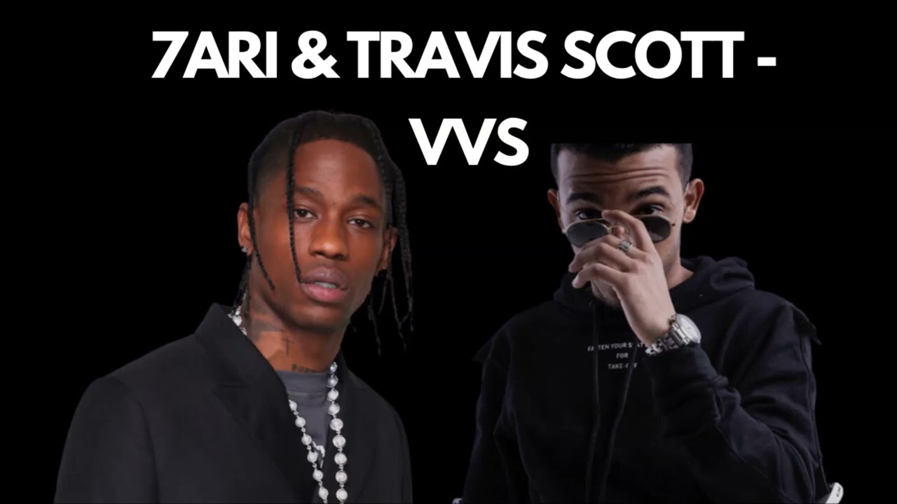 7ARI & TRAVIS SCOTT - VVS (REMIX)