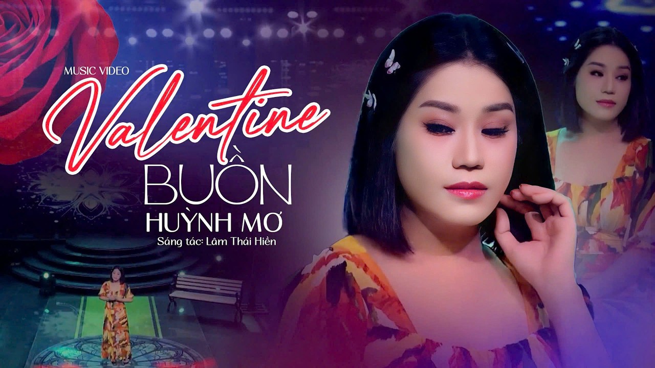 Valentine Buồn 💔 Huỳnh Mơ | Nhạc Trữ T&igrave;nh Mới Nhất 2026 Khiến Cộng Đồng Mạng Da Diết