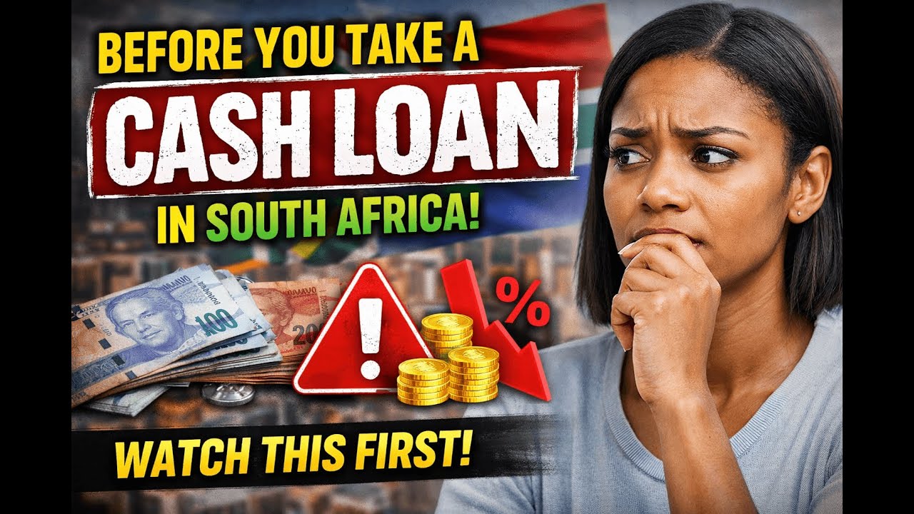 BEFORE You Take a Cash Loan in South Africa Watch This