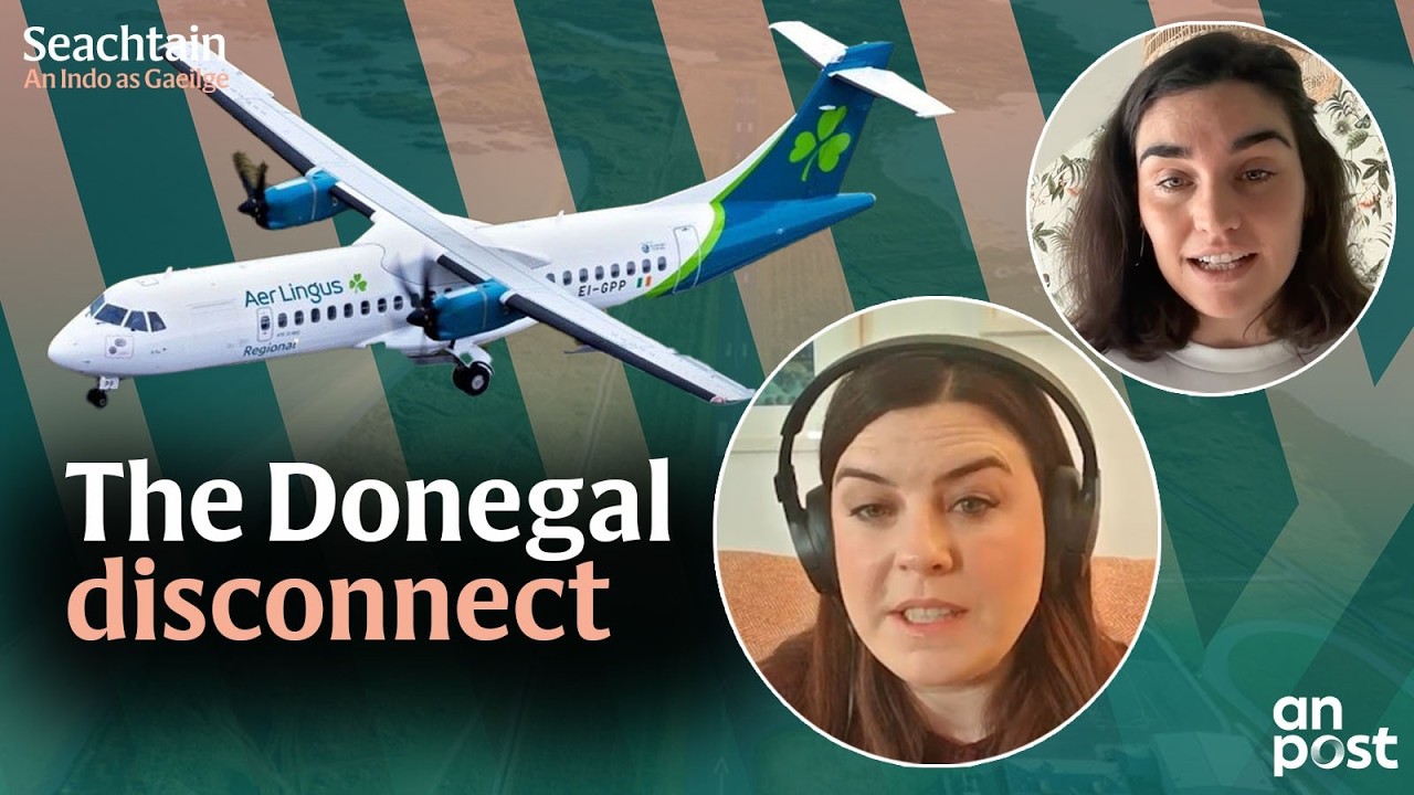 The Donegal Disconnect: No train, no motorway and now no midday flight | Seachtain