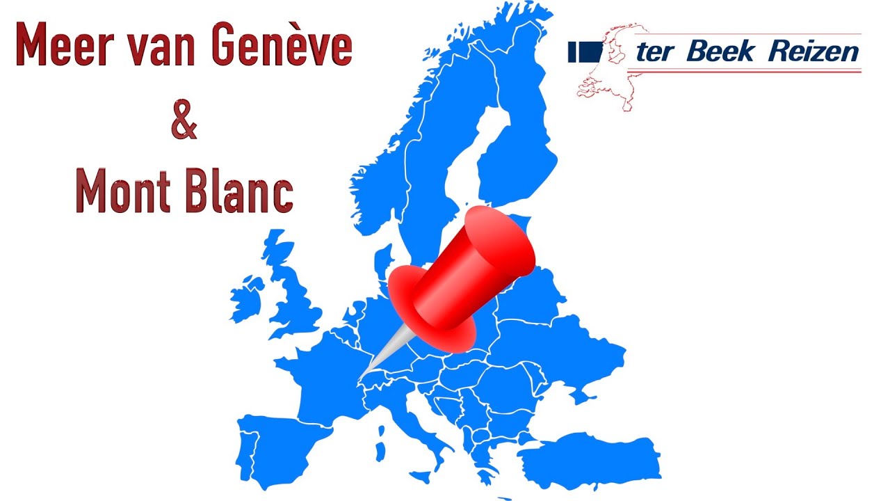 Verzorgde busreis Meer van Genève & Mont Blanc