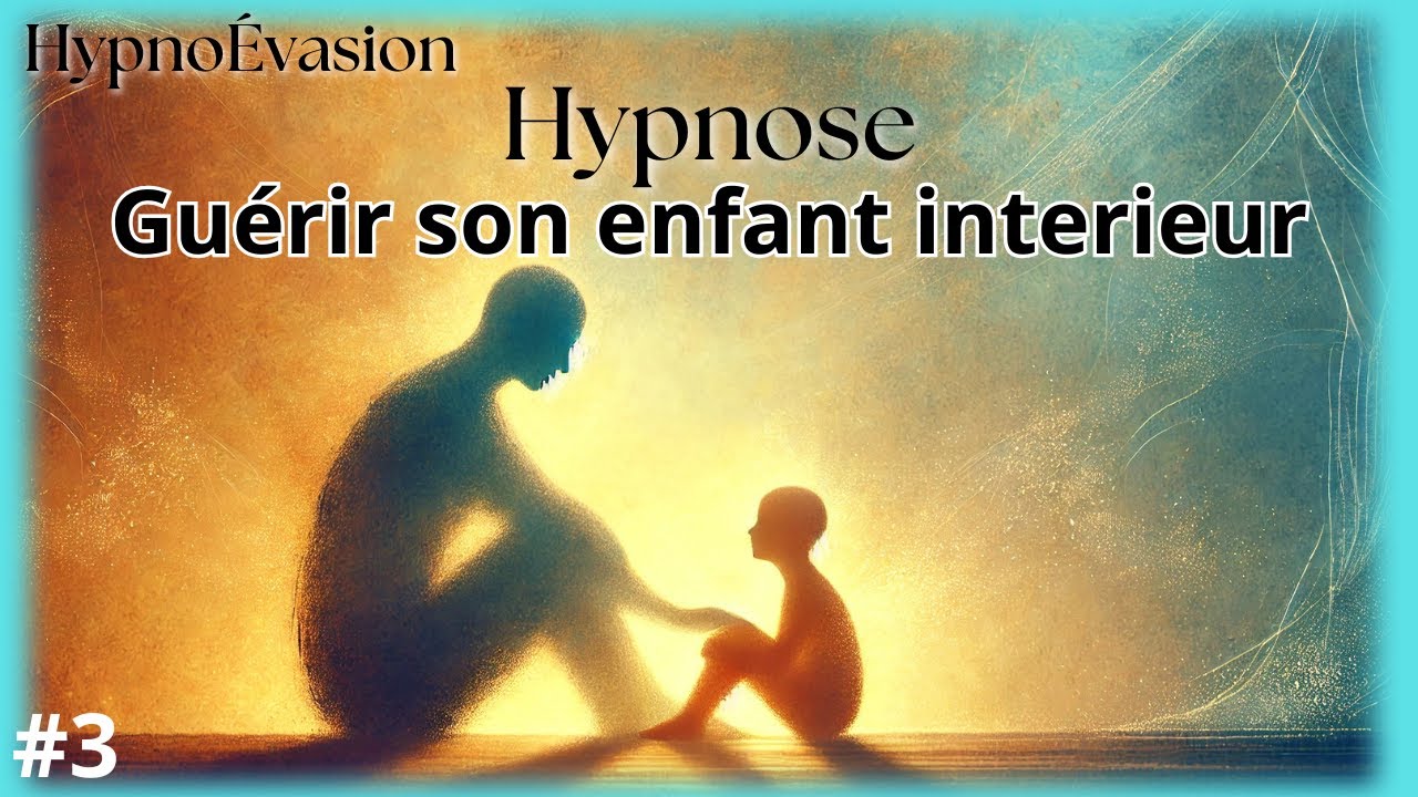 HypnoÉvasion - Hypnose - la rencontre et la guérison de l'enfant intérieur