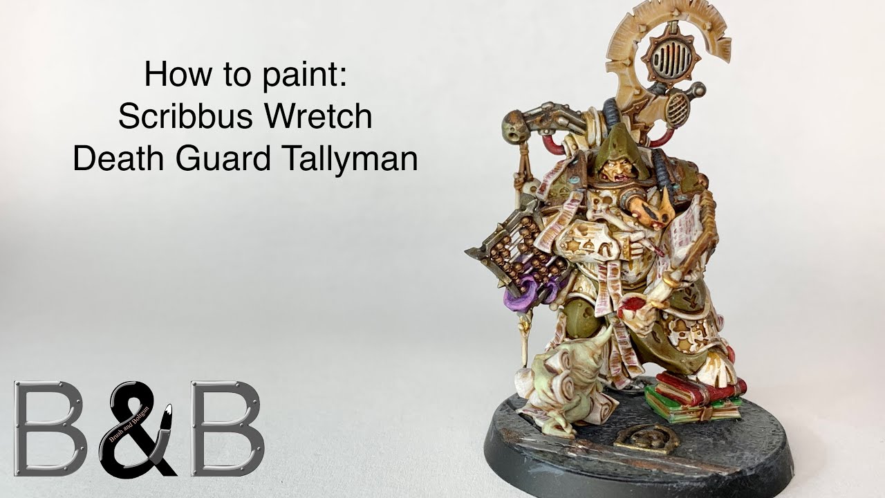 How to Paint a Death Guard Tallyman, Scribbus Wretch