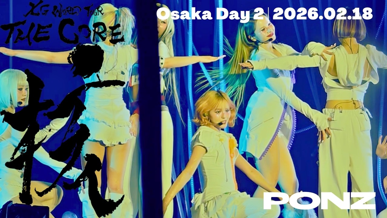 XG - PUPPET SHOW (Osaka Day 2, 2026.02.18) | THE CORE | 4K