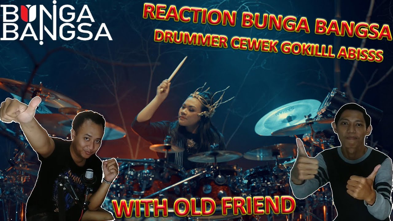 Reaction BUNGA BANGSA Drummer Cewek Keren bingitt With Old Friend #OHMAZIOREACTION