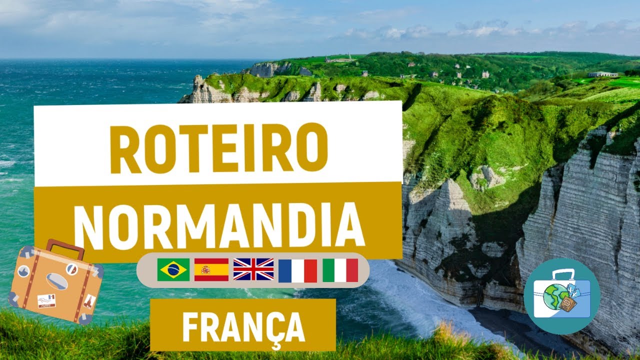 Roteiro Completo pela Normandia - França