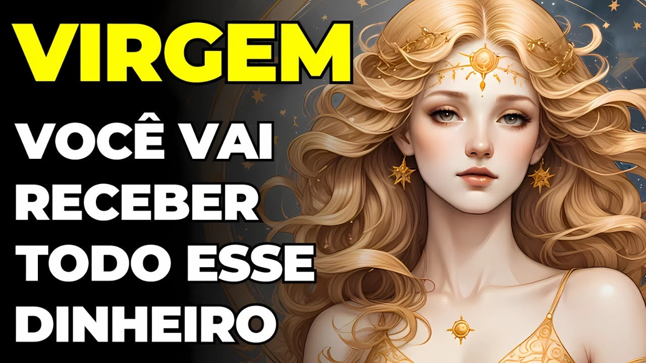 PREVISÕES SIGNO VIRGEM: 🙏 VOCÊ VAI RECEBER O SEU MAIOR PRESENTE | É MUITO DINHEIRO | ACONTECE AGORA