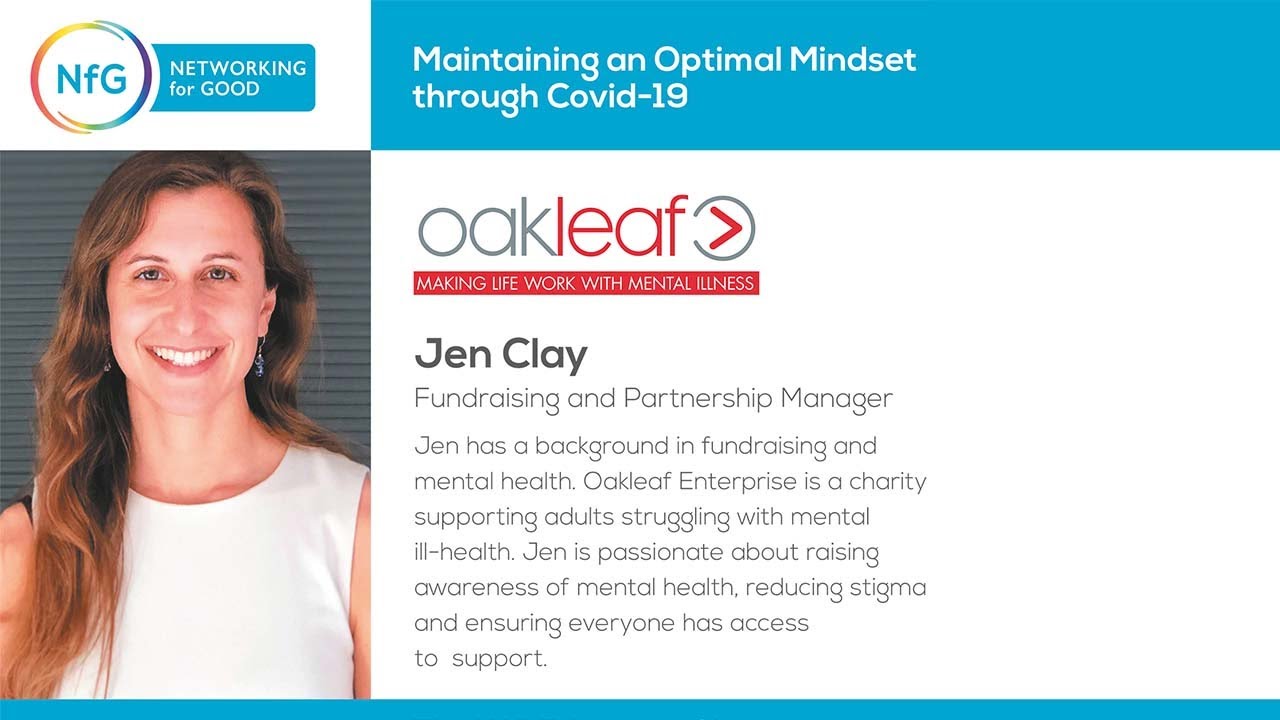 Networking for Good - NfG Education Slot - Jennifer Clay - Maintaining Optimum Mental Health