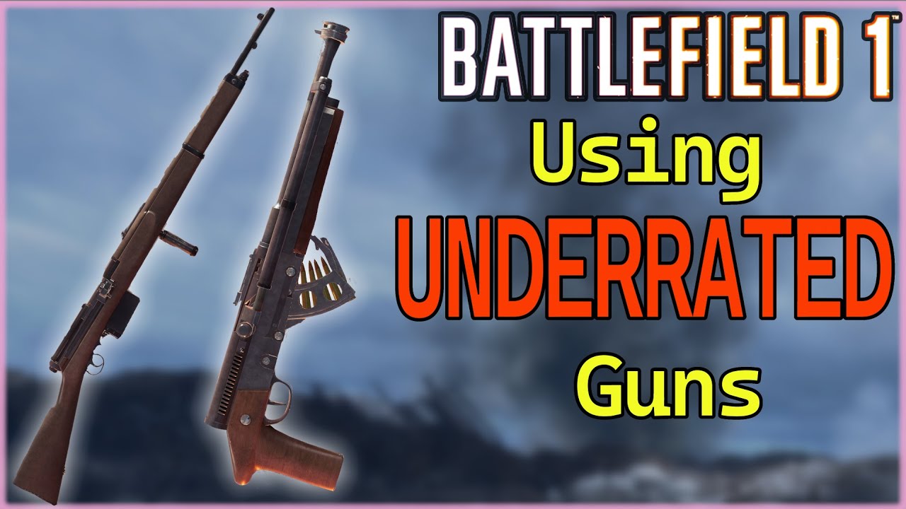 Using UNDERRATED guns! in Battlefield 1! Hidden Gems You NEED to Try!
