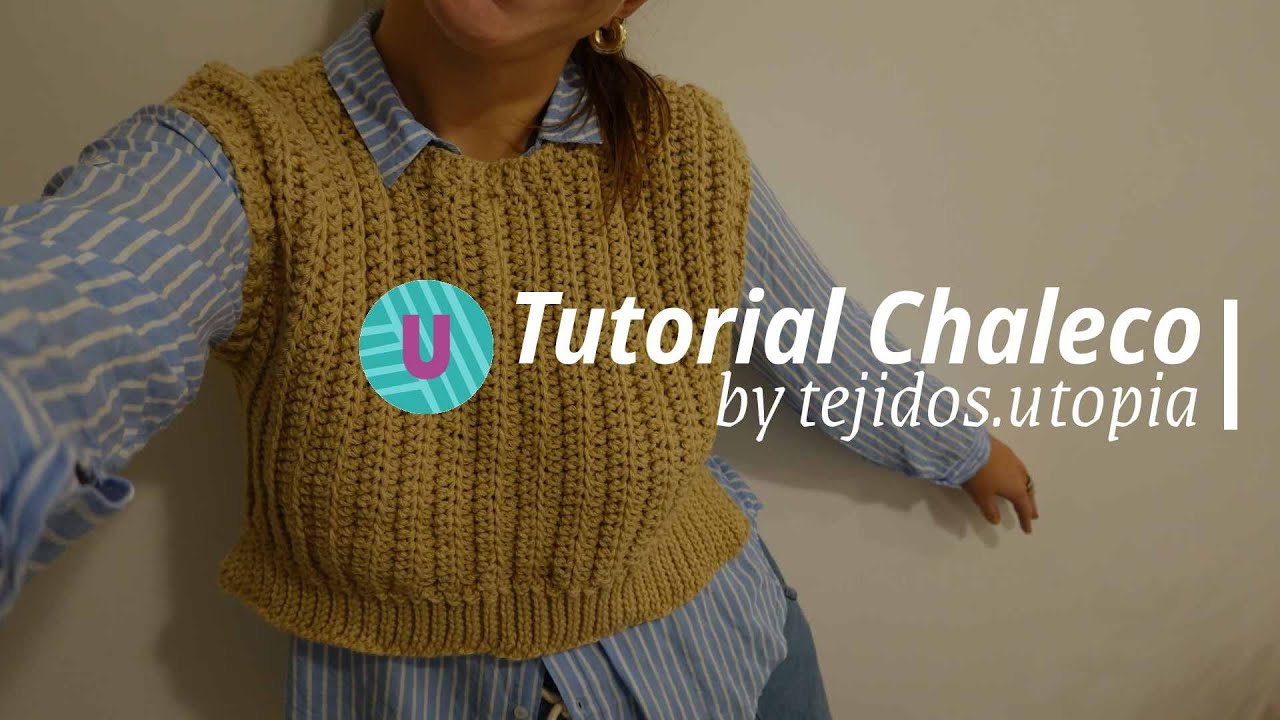 Tutorial Chaleco a crochet tejido en Vertical