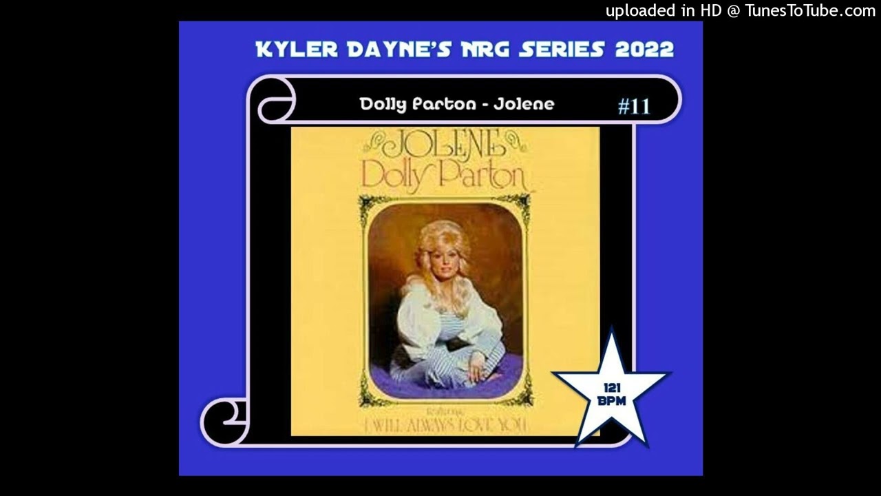 Dolly Parton - Jolene (Kyler Dayne Edits Destructo) 121