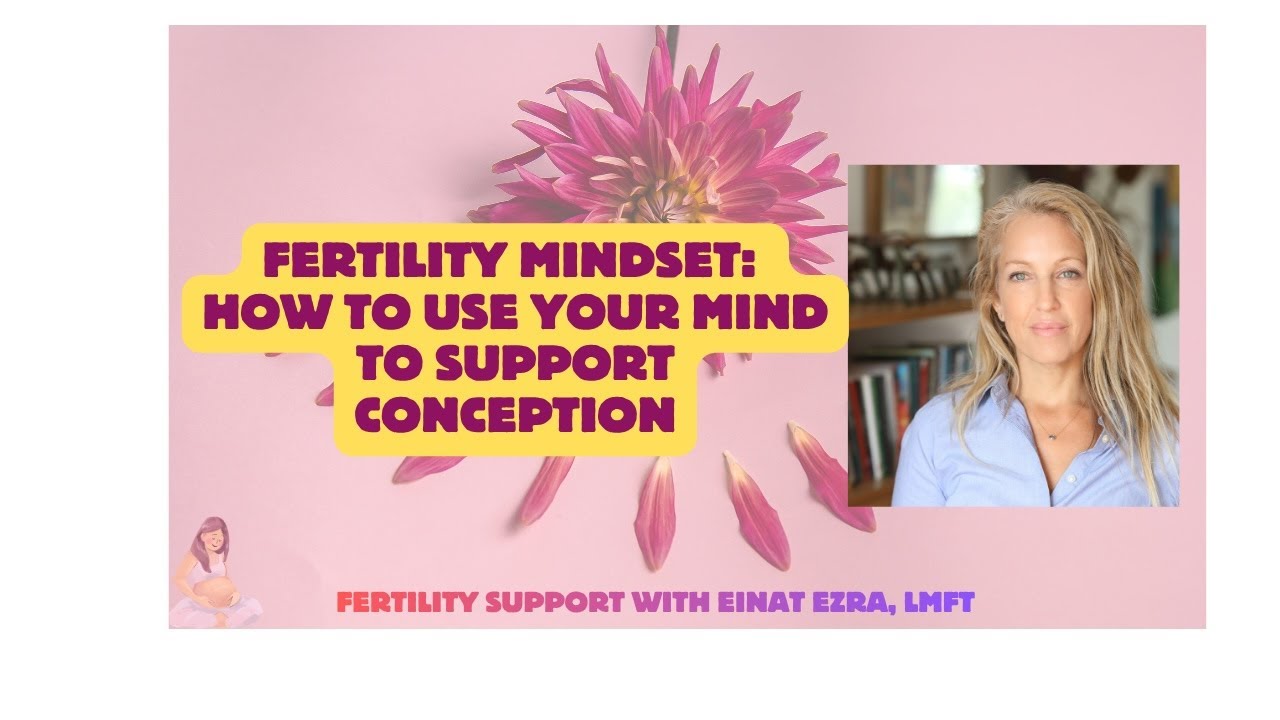 Fertility Mindset: How to Use Your Mind to Support Conception