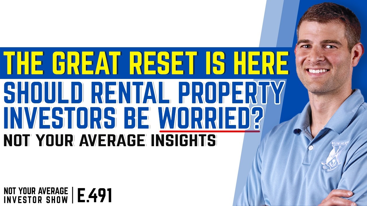 The Great Reset Is Here… Should Rental Property Investors Be Worried? | NYAInsights