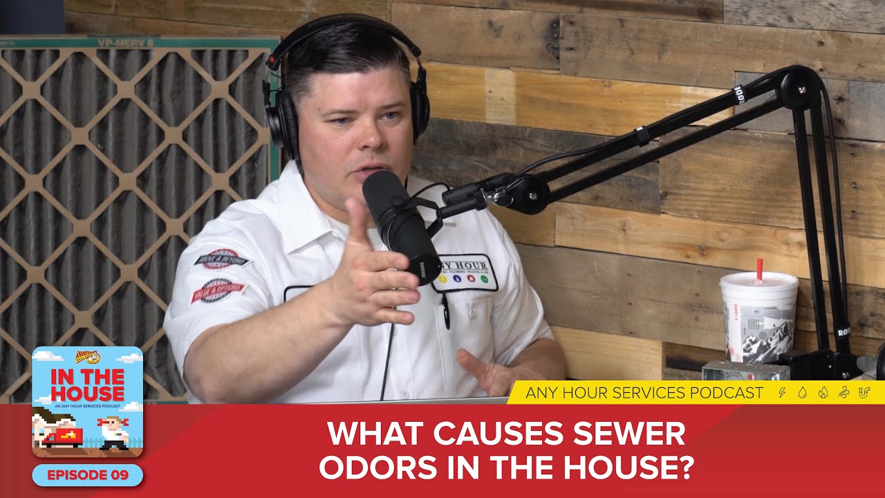 009 - What Causes Sewer Odors in the House?
