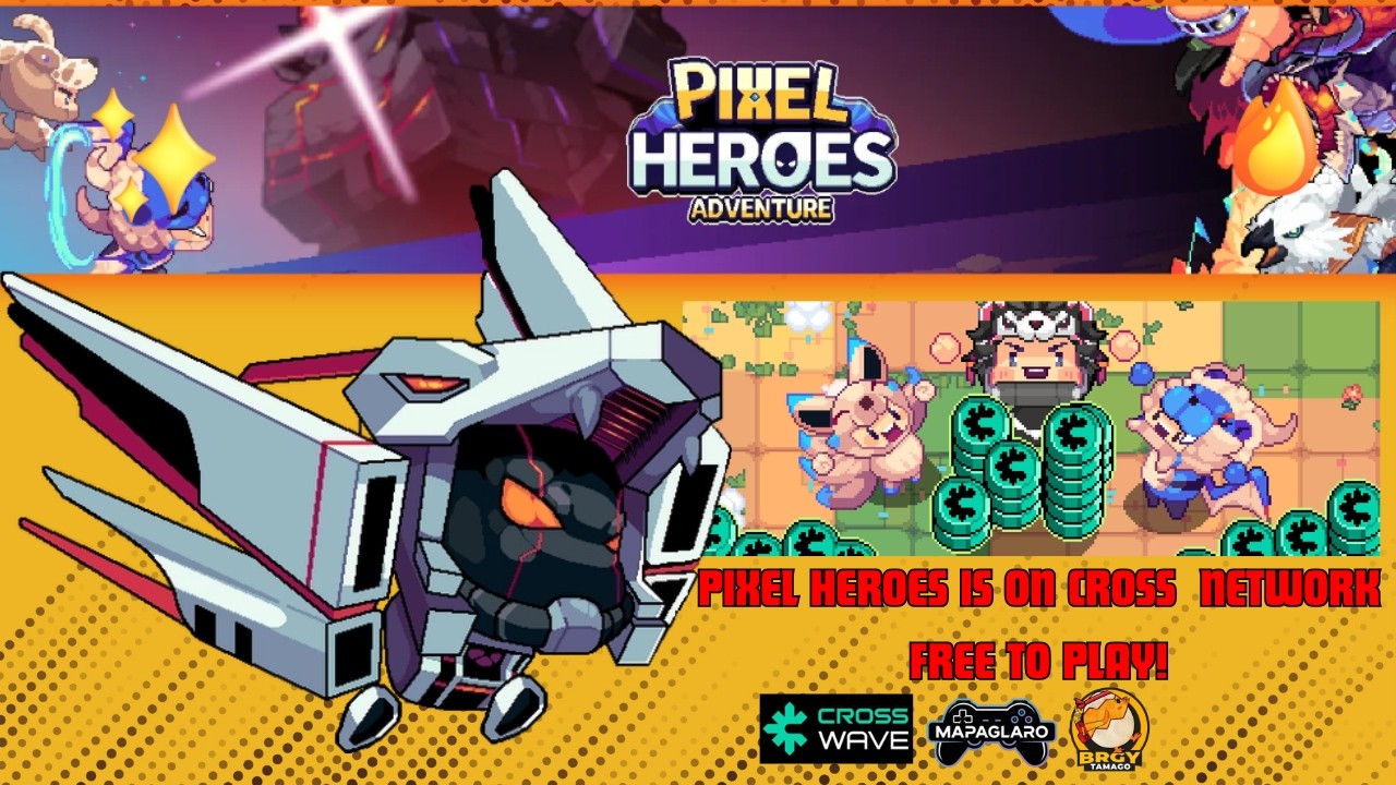 PIXEL HEROES ADVENTURE: IS NOW ON CROSS NETWORK | QUICK REVIEW!