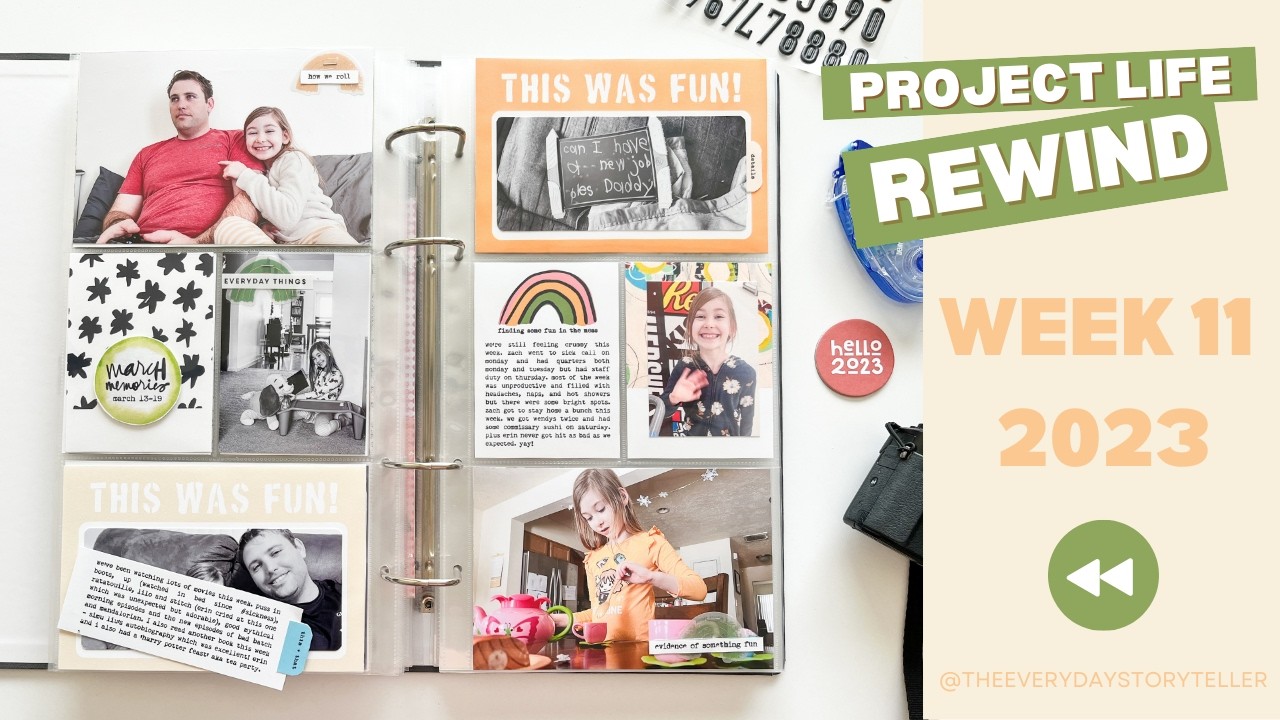 Week 11 of 2023 | Project Life Rewind