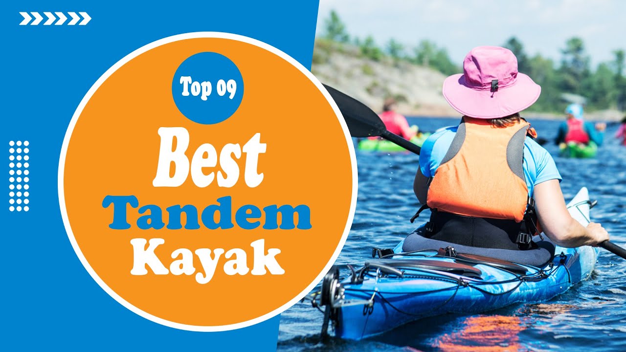 Best Tandem Kayak Review in 2022 - Latest Model kayak!