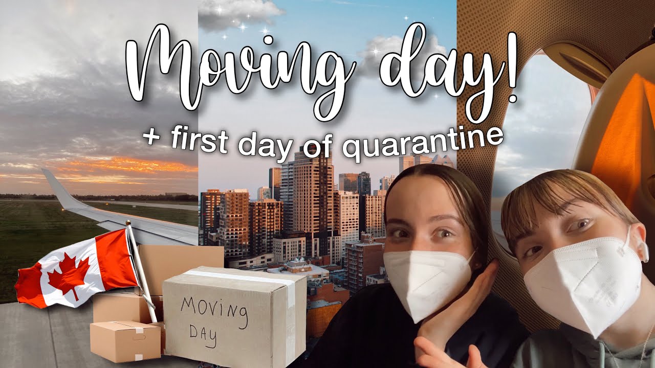 MOVING DAY + first day of quarantine! | Working Holiday Canada #1