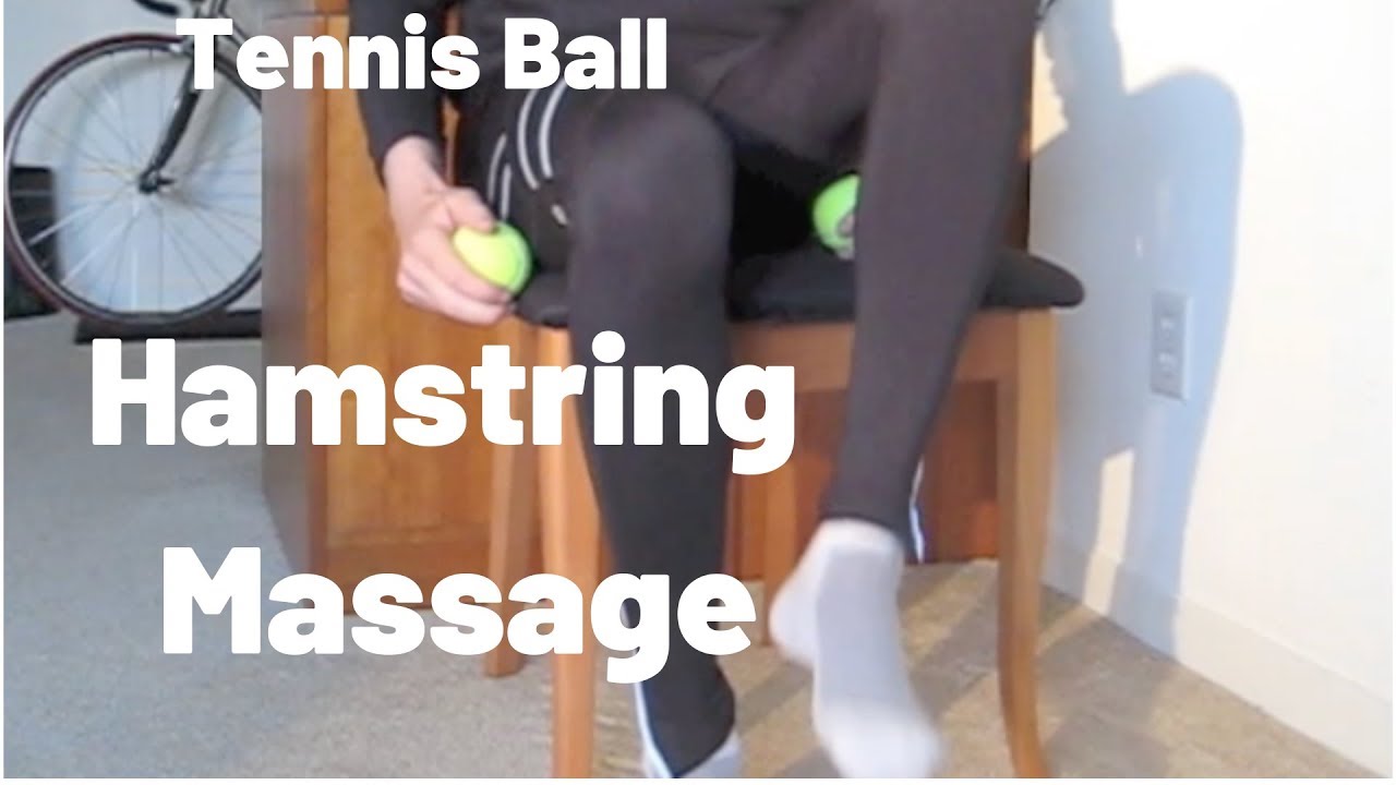 Hamstring Self-Massage with Tennis Balls: Do It While You View It