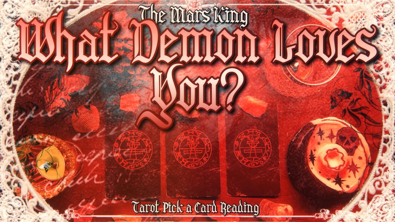 WHAT DEMON LOVES YOU? | TAROT PICK A CARD