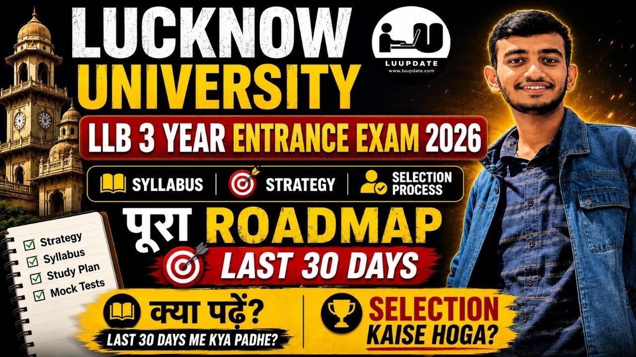 Lucknow University 3 Year LLB 2026 | Complete Roadmap & Strategy 🔥