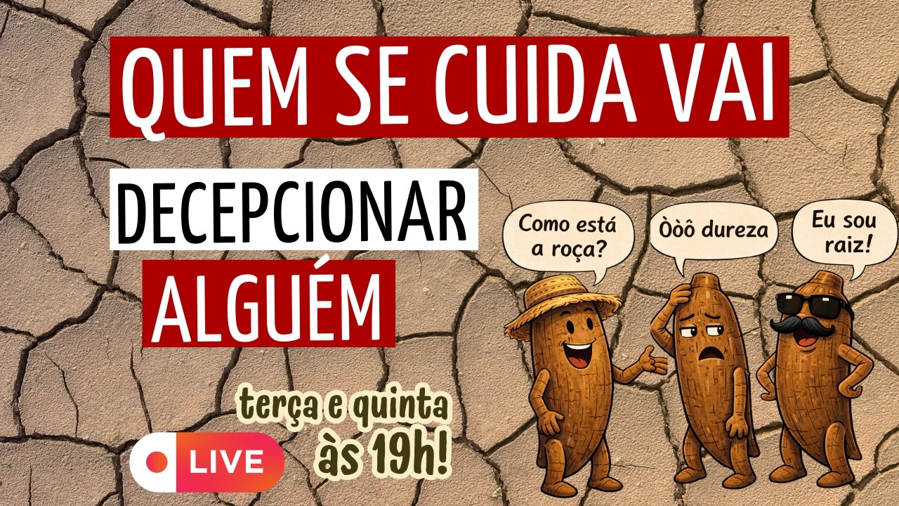 QUEM SE CUIDA, SEMPRE IRÁ DECEPCIONAR ALGUÉM