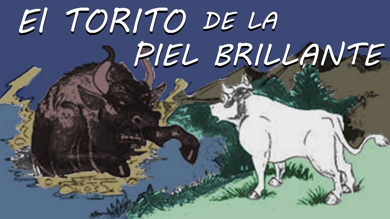 EL TORITO DE LA PIEL BRILLANTE (cuento andino)
