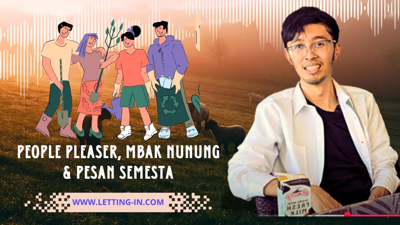 PEOPLE PLEASER: CIntai Diri Sendiri Terlabih Dahulu - Lettingin Rico Hutama