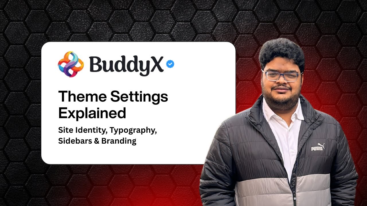 BuddyX Pro Theme Settings Explained: Site Identity, Typography, Sidebars & Branding