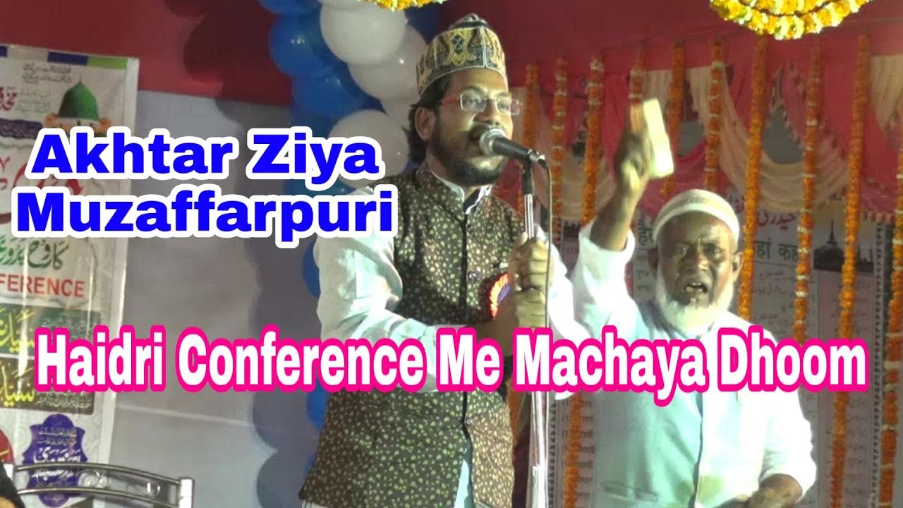 Akhtar Ziya Muzaffarpuri , Haidri Conference 2019 , Suparhit Kalam