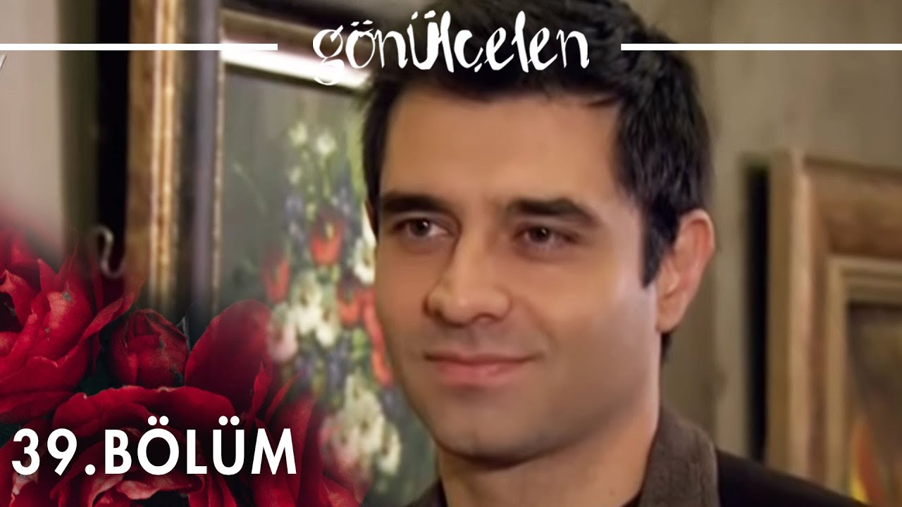 Gönülçelen 39. Bölüm - atv