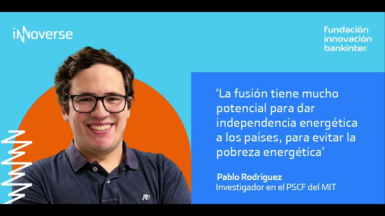 #Podcast Innoverse - Fusión nuclear con Pablo Rodríguez